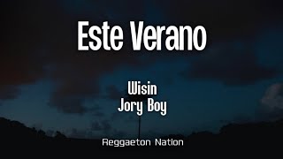 Wisin, Jory Boy - Este Verano (Letra/Lyrics) | Mr. W