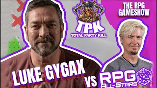 Witness an epic clash with RPG All-Stars led by Luke Gygax! \