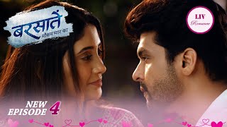 बढ़ रही हैं Reyansh और Aradhana के बीच नजदीकियां | Barsatein - Mausam Pyaar Ka | Ep 4 | Full Episode