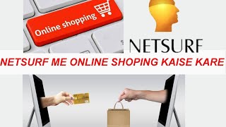 NETSURF | ONLINE SHOPING | ONLINE BILL KAR KE APANE ADDRESS PAR PRODUCT PANE KA TRIKA