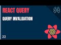 React Query Tutorial - 22 - Query Invalidation