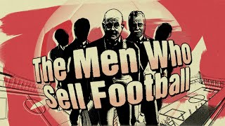 The Men Who Sell Football | Al Jazeera Investigations