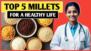 Top 5 Millets for a healthy Life #healthyfood #tips #food #nutritiontips