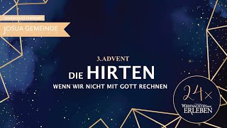 Die Hirten - Wenn wir nicht mit Gott rechnen | Gottesdienst mit Alf Mudrich | 13.12.2020