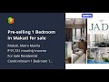 Pre-selling 1 Bedroom in Makati for sale