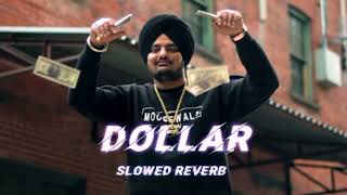 DOLLAR (slowed + reverb) lofi song || sidhu moose wala