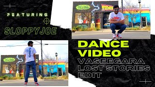 Dance Video-Vaseegara Lost Stories Edit-Lo/st Tapes| SloppyJoe