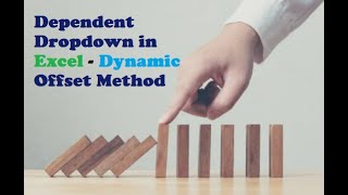 005. Create DYNAMIC Dependent Dropdown Menu with Offset