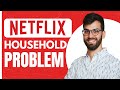 How To Fix Netflix Household Problem (Easy & Quick) 2024