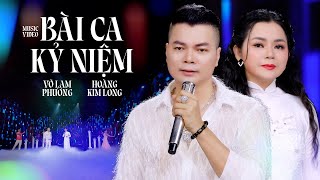 Bài Ca Kỷ Niệm (Sáng tác: Tú Nhi) | Võ Lam Phương ft Hoàng Kim Long | Nhạc Bolero mới 2025