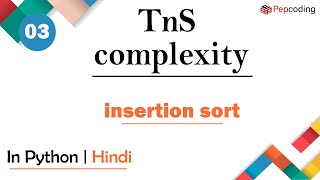 insertion sort | Module : Dynamic Programming | In Hindi | Python | Video_3