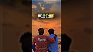 BROTHER Love status || Best Gift In The World 🌍 #brother @karancreation4u420