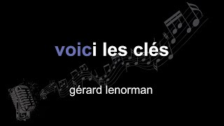 gérard lenorman | voici les clés | lyrics | paroles | letra |