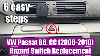 How to remove / replace Hazard Warning Blinker Switch / Button on Volkswagen Passat B6, CC 2006-2010