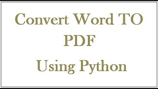 How to convert Word to PDF using Python (GUI)