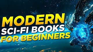 Where to Start With Sci-Fi | Modern Science Fiction Books