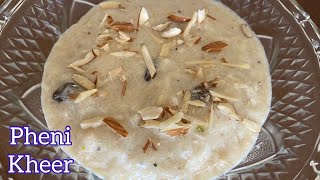 How to make pheni kheer| fine sewai kheer|vermicelli kheer| milk kheer| sweet recipe | फेनी खीर