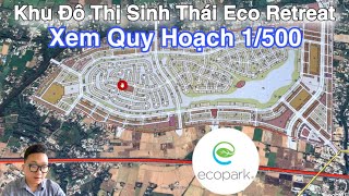 Ecopark Long An | Tổng Quan & Xem Quy Hoạch 1/500  Eco Retreat