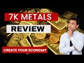 7K Metals Review | Buying Precious Metals