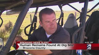 Human remains found at dig site in Brazoria County