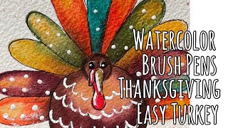 Watercolor Brush Pens, Simple Watercolor Thanksgiving Turkey