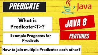 3.3 Predicate Functional Interface | How Predicate joining or Chaining will works| Predicate example