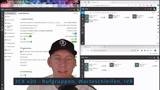 3CX v20 Anrufverwaltung - Ganze einfach Rufgruppen, Warteschleifen und IVR einrichten.