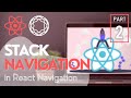 Getting Started with React Navigation 6 | Stack Navigator Tutorial | PART -2
