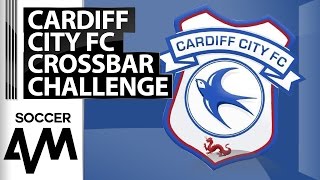 Crossbar Challenge -  Cardiff City