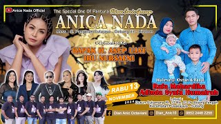 🔴LIVE ANICA NADA ( DIAN ANIC ) | EDISI MALAM 13  NOVEMBER 2024 | BOJONG TENGAH | PUSAKAJAYA | SUBANG