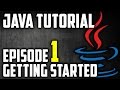 Java Tutorial For Beginners Episode 1: Getting Started