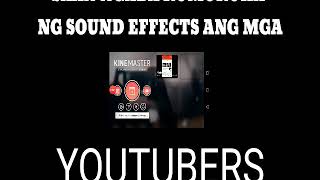 SAAN NGABA KUMUKUHA NG SOUND EFFECTS ANG MGA YOUTUBERS??