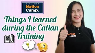 THINGS I LEARNED DURING THE CALLAN TRAINING//NATIVE CAMP