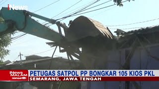 105 Kios PKL di Semarang Dibongkar Petugas, Pemilik Histeris - iNews Malam 23/03