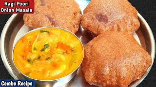 Breakfast-க்கு ராகி மாவில் இப்டி செய்ங்க இனி அடிக்கடி செய்வீங்க!/Ragi Poori in Tamil/Onion Masala