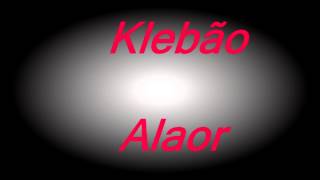 Klebão - Alaor