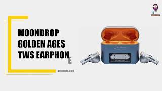 Moondrop Golden Ages TWS Earphones User Manual