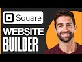 Square Website Builder Tutorial 2024 (Full In-Depth Tutorial)