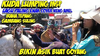 kuda lumping msp terbaru dengan lagu iraha tepang cover neng Amel bikin asik buat bergoyang