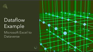 Dataflow Demo: Bring Data from Excel to Dataverse