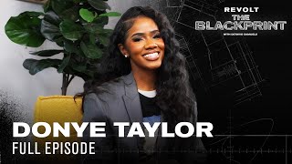 From Fired to Forbes: DonYé Taylor on Creative Vision, Intuition, \u0026 Building Brands | The Blackprint