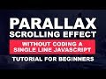 How to Create Parallax Website In Just 5 Minutes Using Html and Css
