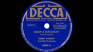 1939 Jimmy Dorsey - Keep A-Knockin’ (Helen O’Connell \u0026 ensemble, vocal)