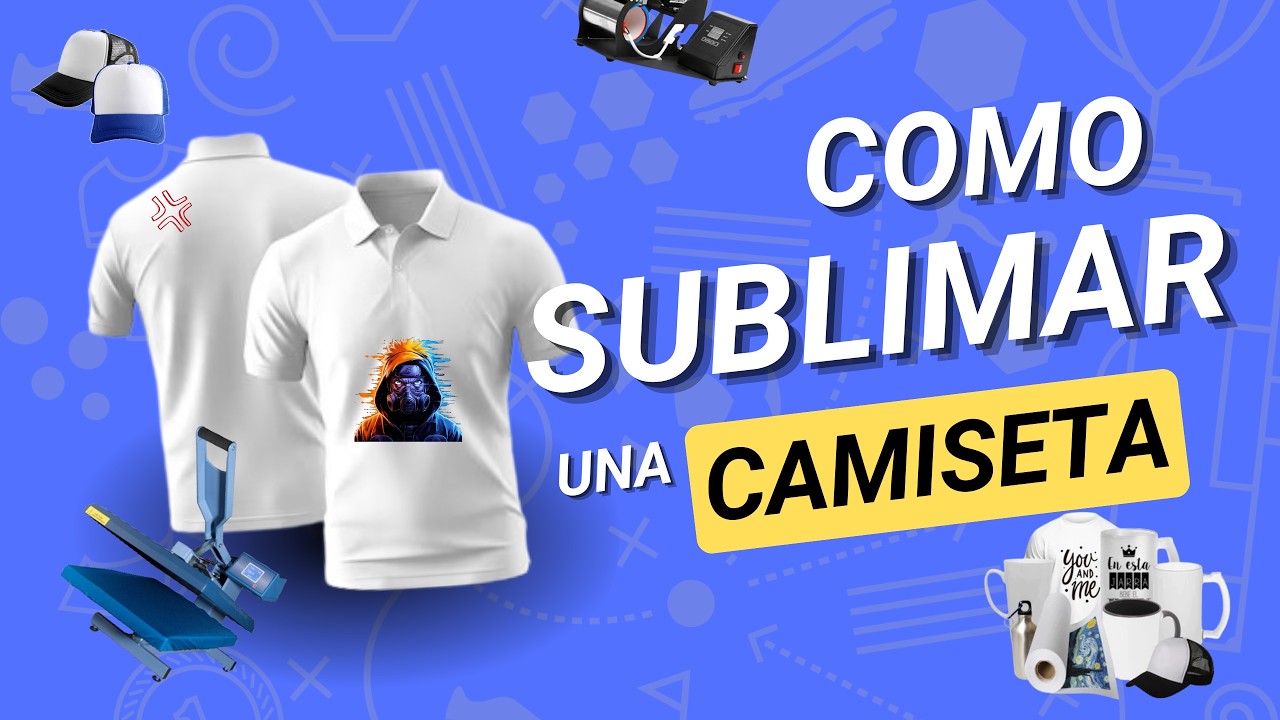 Como Sublimar Una Camiseta Paso A Paso рџ ї Tutorial Completo Youtube