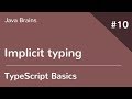 TypeScript Basics 10 - Implicit typing