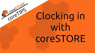 coreSTORE - Clocking in