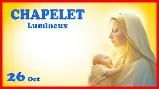 CHAPELET Jeudi 26 Octobre 🙏 Mystères Lumineux