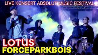 🔥FORCEPARKBOIS WORLDWIDE - LOTUS | Perghh PADU❗HIP HOP Yg Ditunggu2Kan🔴KONSERT ABSOLUT MUSIC FEST...