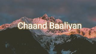 Chaand Baaliyan | Rohan Phole