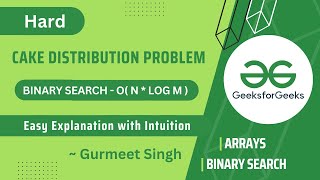 Cake Distribution Problem || POTD || Problem of the Day || GFG || 2 May '23 || Hard Problem